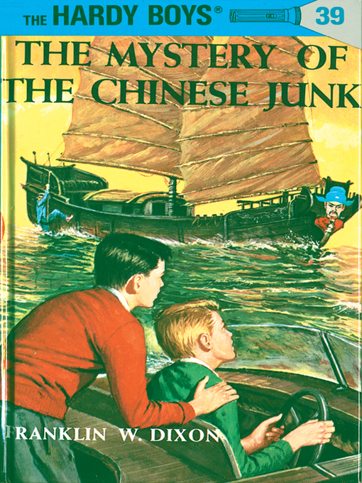 Title details for The Mystery of the Chinese Junk by Franklin W. Dixon - Available